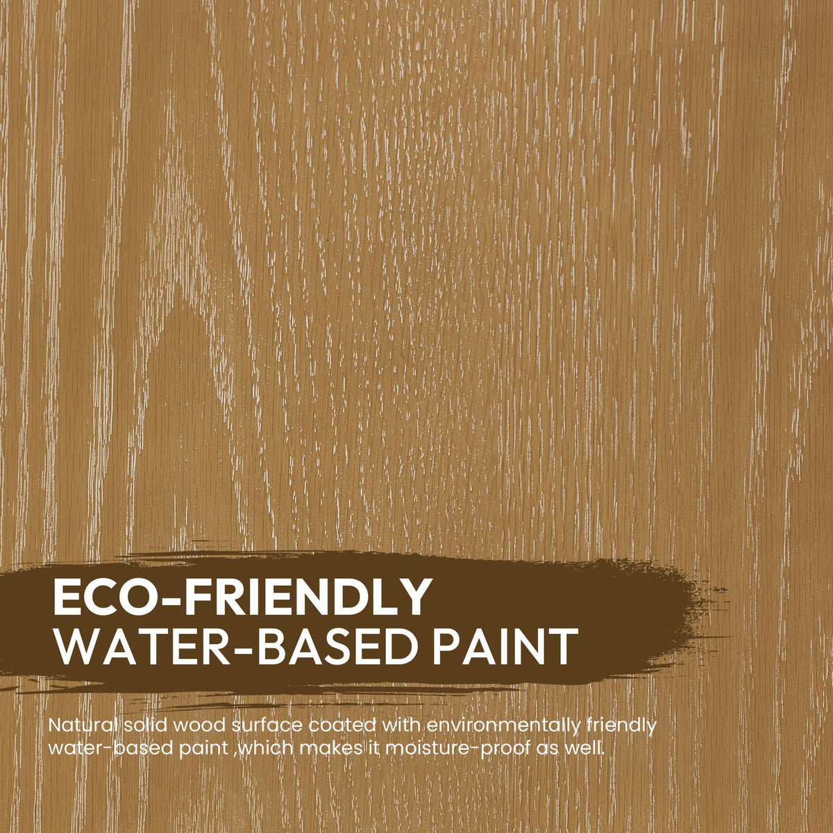 Grain close-up captioned as an eco-friendly, water-based paint finish